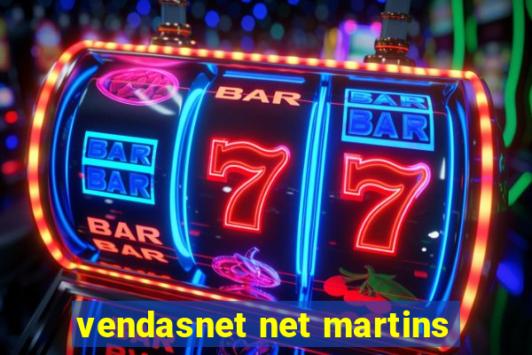 vendasnet net martins